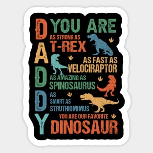 Daddy Dinosaur, Dad You Are My Favorite Dinosaur, Humor Dad Quotes, Best Dad Ever Sticker